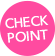 CHECK POINT